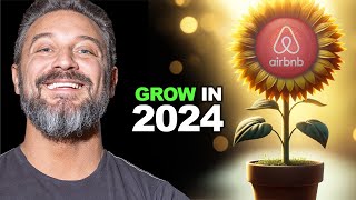 How to Grow Your Airbnb Business in 2024 [upl. by Johm]