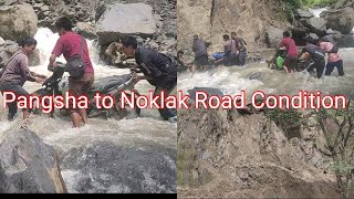 Pangsha to Noklak Road ConditionMuch watch 🙏 [upl. by Billye864]