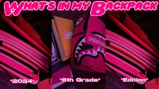 WHAT’S IN MY BACKPACK  2024  8th grade edition [upl. by Elidad]