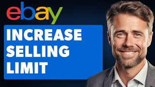 How to Increase Selling Limit on Ebay Full 2024 Guide [upl. by Ellehc]