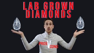 Are LAB GROWN DIAMONDS really worth the hype  Whats the PROS and CONS [upl. by Ditter427]