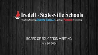 June 10 2024  Board of Education Meeting [upl. by Eniak949]