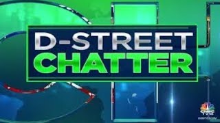 DStreet Chatter Whats Buzzing At The Dealers Desk  CNBC TV18 [upl. by Orola359]