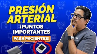 Presión Arterial ¡Puntos importantes que deben tomar los pacientes [upl. by Arodnap]