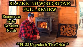 Full Review Blaze King Wood Stove PLUS upgrades amp tipstricks Off Grid Cabin in Canadian North 🏡🪵🪓 [upl. by Valenba]