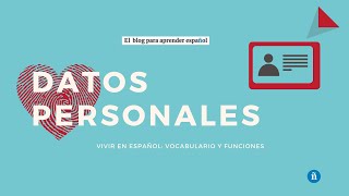 Datos personales en español · Personal information in Spanish [upl. by Anaynek490]