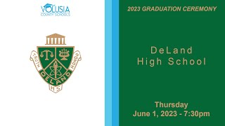 DeLand High School Graduation • June 1 2023  730pm [upl. by Smail]