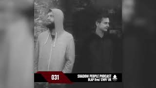 Shadow People Podcast 031  BLAP [upl. by Linehan994]