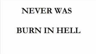 Never was  Burn in hell [upl. by Krys]