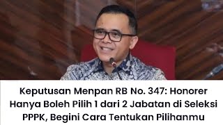 Honorer hanya boleh memilih 1 dari 2jabtan seleksi PPPK [upl. by Delmore]