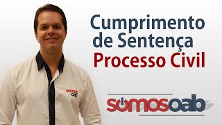 Cumprimento de Sentença  Processo Civil  Somos OAB [upl. by Couq]