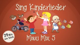 Sing Kinderlieder MaxiMix 5 Das ABCLied uvm  Kinderlieder zum Mitsingen  Sing Kinderlieder [upl. by Neirad]