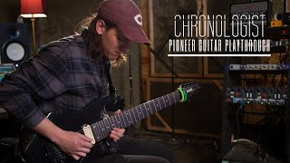 Chronologist  Pioneer Guitar Playthrough [upl. by Whitnell]