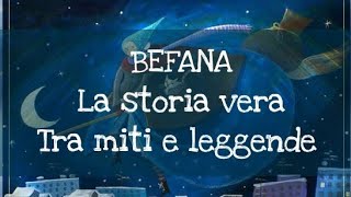 LA BEFANA  LA VERA STORIA  Tra miti e leggende [upl. by Nance]