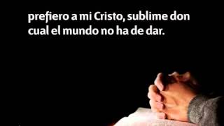 269 Prefiero a mi Cristo  Nuevo Himnario Adventista [upl. by Yecrad282]