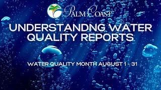 Water Quality Month  Understanding Water Quality Reports [upl. by Eadnus]