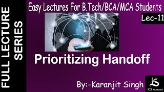 Prioritizing Hand Off  B Tech  Wireless Communication  Lect 11 [upl. by Leuqim]