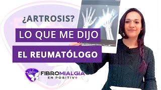 FIBROMIALGIA y REUMATOLOGÍA  Sus consejos para mejoría y frenar la artrosis [upl. by Damas]