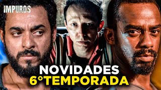 IMPUROS 6° TEMPORADA  NOVIDADES E ENTREVISTA COM O ELENCO [upl. by Dewie]