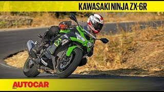 Kawasaki Ninja ZX6R  First Ride Review  Autocar India [upl. by Noinatrad]