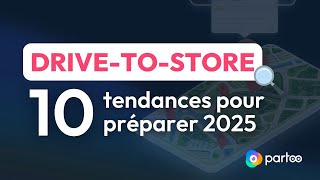 Drive to store  10 initiatives pour préparer 2025 [upl. by Sparks]