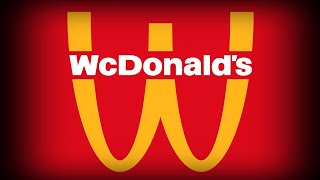 McDonalds is Now WcDonalds [upl. by Om]