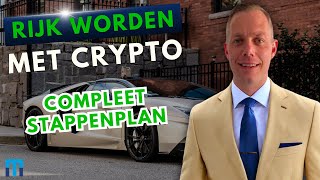 Rijk Worden met Crypto Compleet Stappenplan [upl. by Yllen]