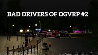 Bad Drivers Of OGVRP 2 [upl. by Nomad]