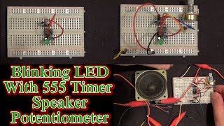 Blinking LED With 555 Timer Speaker And Potentiometer [upl. by Alenson]