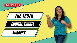 The Truth About Cubital Tunnel Surgery [upl. by Che871]