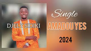 DJELY SIDIKI AMADOU YES DIALLO2024 [upl. by Idurt]