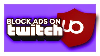 Block Ads on Twitch in 48 Seconds [upl. by Fast]