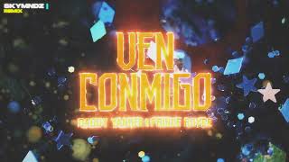 Ven Conmigo  Daddy Yankee x Prince Royce  SKYMNDZ Club Remix [upl. by Lat]