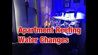 Reef Tank Water Changes in an Apartment [upl. by Gahan]