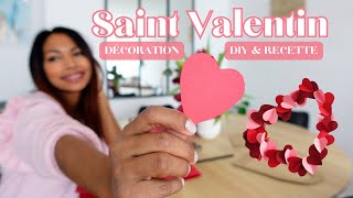 SAINT VALENTIN DÉCORATION DIY et RECETTE [upl. by Libbna]