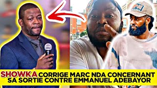 🚨SHOWKA CORRIGE MARC NDA CONCERNANT SA SORTIE CONTRE EMMANUEL ADEBAYOR [upl. by Yroger]