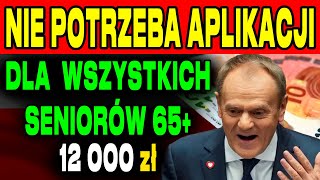 NIESPODZIANKA EMERYTALNA ZUS TYLKO SENIORZY 65 DOSTALI 12 000 ZŁ W PRZYSZŁYM TYGODNIU [upl. by Ulysses]