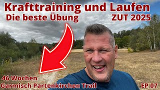 Kratftraining amp Laufen  die beste Übung  ZUT 2025 Garmisch Partenkirchentrail [upl. by Htessil]