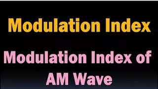 Modulation Index analogcommunication [upl. by Eimme807]