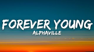 Alphaville  Forever Young Lyrics [upl. by Haliehs800]