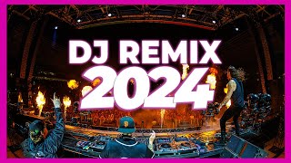 DJ REMIX SONGS 2024  Mashups amp Remixes of Popular Songs 2024  DJ Remix Songs Club Music Mix 2024 🥳 [upl. by Barbi]