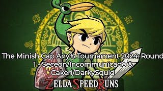 The Minish Cap Any Tournament 2024 Round 1  SeceonIncommunicado amp CakeriDarkySquid 11012024 [upl. by Eecats]