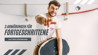 SENSOBOARD by Sensosports  3 Armübungen für Fortgeschrittene mit Henning [upl. by Aelaza727]