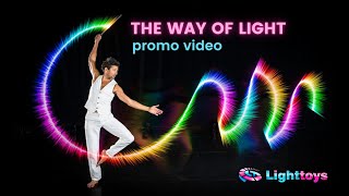 THE WAY OF LIGHT  Another level  Pyroterra Lighttoys promo [upl. by Eihs]