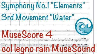 Col legno strings by MuseSound  Symphony No 1 quotElementsquot 3rd Movement quotWaterquot [upl. by Aziul]