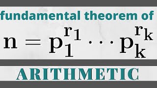 Number Theory  Fundamental Theorem of Arithmetic [upl. by Odrick]