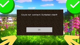 fix could not connect outdated client minecraft [upl. by Daren]