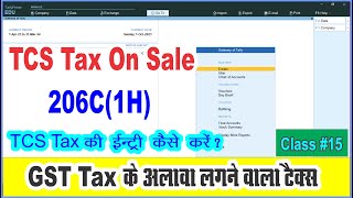 TCS Tax Sale of Goods Entry in Tally Prime 301TCS sale of Goods 206C 1H In Tally Prime [upl. by Eidassac]