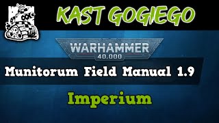 Kast Gogiego Munitorum Field Manual 19  Imperium [upl. by Eldnik]