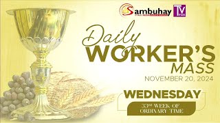 Sambuhay TV Mass  November 20 2024  Wednesday of the 33rd Week in Ordinary Time [upl. by Arahahs]